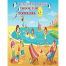 Beach Coloring Book for Toddlers: A Kids Day at the Beach, Summer Vacation Beach Theme Coloring Book for Preschool & Elementary Little Boys & Girls Ag