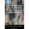 Blue Scoks-Pink Socks: A Deeper Look Into Domestic Violence