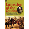 Lumsden of the Guides: The Life and Campaigns of the Founder of the Corps of Guides-An Elite Regiment of the Indian Army
