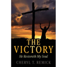 The Victory: He Restoreth My Soul