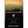 Turning Off the Heat