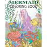 Mermaid Coloring Book: Mermaid Coloring Book For Adults and Teens Gorgeous Fantasy Mermaid Colouring Relaxing, Inspiration
