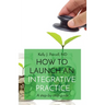 How to Launch an Integrative Practice: A step-by-step guide