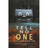 Tell no one