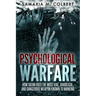 Psychological Warfare: How Satan Uses the Most Vial, Diabolical, and Dangerous Weapon known to Mankind.