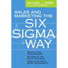 Sales and Marketing the Six Sigma Way