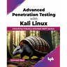 Advanced Penetration Testing with Kali Linux: Unlocking Industry-Oriented Vapt Tactics