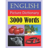 English Picture Dictionary - 3000 Words: Easily Learn New English Words Through Pictures