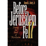Before Jerusalem Fell: Dating the Book of Revelation