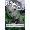 When Faith Begins