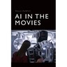 AI in the Movies