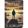 The Distant Promise: A Post-Apocalyptic Survival Fiction Thriller