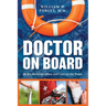 Doctor on Board: Ship's Medicine Chest and Care on the Water