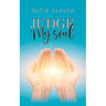 Judge My Soul