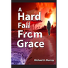 A Hard Fall From Grace