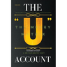 The "U" Account: The Money Matrix