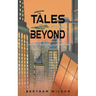 Tales from Beyond