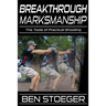Breakthrough Marksmanship: The Tools of Practical Shooting