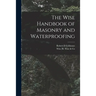 The Wise Handbook of Masonry and Waterproofing