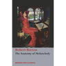 The Anatomy of Melancholy: (Unabridged)