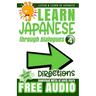 Learn Japanese through Dialogues: Directions: Listen & Learn in Japanese