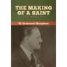 The Making of a Saint