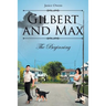 Gilbert and Max: The Beginning