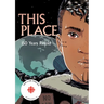 This Place: 150 Years Retold