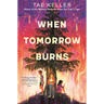 When Tomorrow Burns