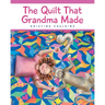 The Quilt That Grandma Made