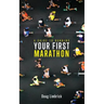 A Guide to Running Your First Marathon