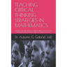Teaching Critical Thinking Strategies in Mathematics: Exploring the Perceptions of Urban Middle School Math Teachers When Teaching African American Ma