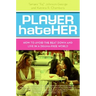 Player Hateher: How to Avoid the Beat Down and Live in a Drama-Free World
