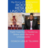 Rooted Resilient Unstoppable My Story of Redemption