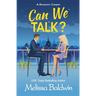 Can We Talk?: A Friends to Lovers Romantic Comedy