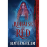Rohaise the Red