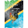 Lutheran Mzungu: My Encounter with Cultural Difference Teaching in Tanzania