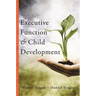 Executive Function & Child Development
