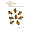 The Honey Bee Dance: Six Children's Lessons And Activity Pages