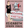 The Type-A Guide to Dinner Parties