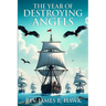 The Year of Destroying Angels