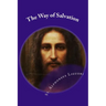 The Way of Salvation: Meditations for Attaining Conversion and Holiness