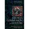 Church, Communion, and Culture