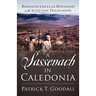 A Sassenach in Caledonia: Reminiscences of a Boyhood in the Scottish Highlands