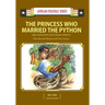 The Princess Who Married the Python and Another Tale from Africa: Gambian & Ghanaian Folktale