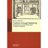 Tradition through Modernity: Postmodernism and the Nation-State in Folklore Scholarship