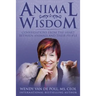 Animal Wisdom: Conversations From The Heart Between Animals and Their People