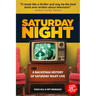 Saturday Night: A Backstage History of Saturday Night Live