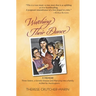Watching Their Dance: Three Sisters, a Genetic Disease and Marrying into a Family At Risk for Huntington's