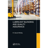 Lubricant Blending and Quality Assurance
